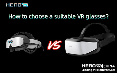 How To Choose A Suitable VR Glasses?